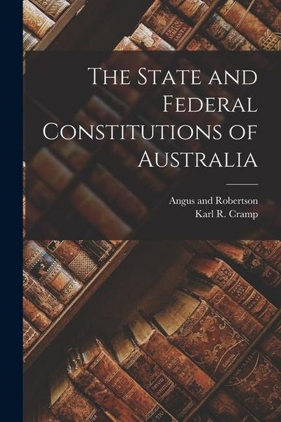 Produktbild: The State and Federal Constitutions of Australia