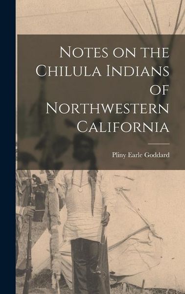 Produktbild: Notes on the Chilula Indians of Northwestern California