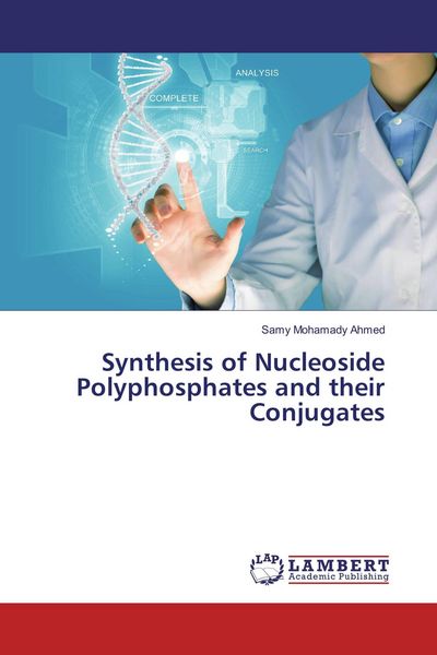 Produktbild: Synthesis of Nucleoside Polyphosphates and their Conjugates