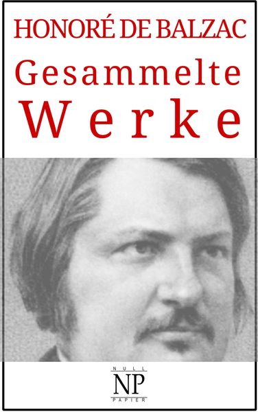 Produktbild: Honor&eacute; de Balzac - Gesammelte Werke