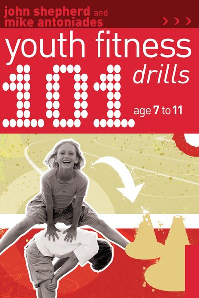 Produktbild: Shepherd, J: 101 Youth Fitness Drills Age 7-11