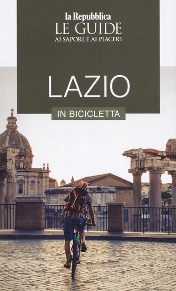 Produktbild: Lazio in bicicletta. Le guide ai sapori e ai piaceri