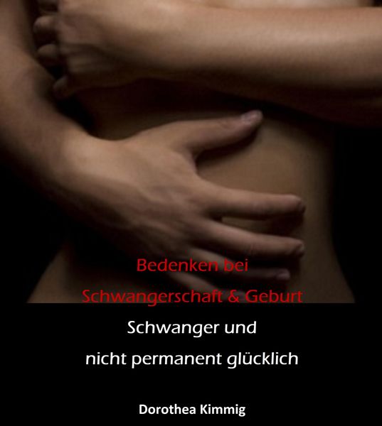 Produktbild: Schwanger und nicht permanent gl&uuml;cklich