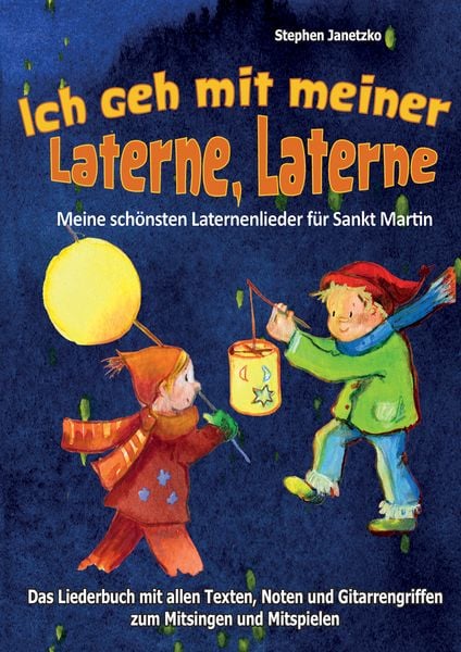 Produktbild: Ich geh mit meiner Laterne, Laterne - Meine sch&ouml;nsten Laternenlieder f&uuml;r Sankt Martin