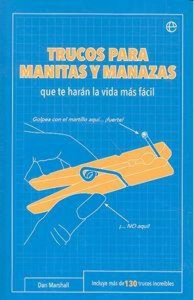 Produktbild: Trucos para manitas y manazas : que te har&aacute;n la vida m&aacute;s f&aacute;cil
