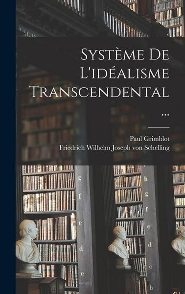 Produktbild: Syst&egrave;me De L'id&eacute;alisme Transcendental...