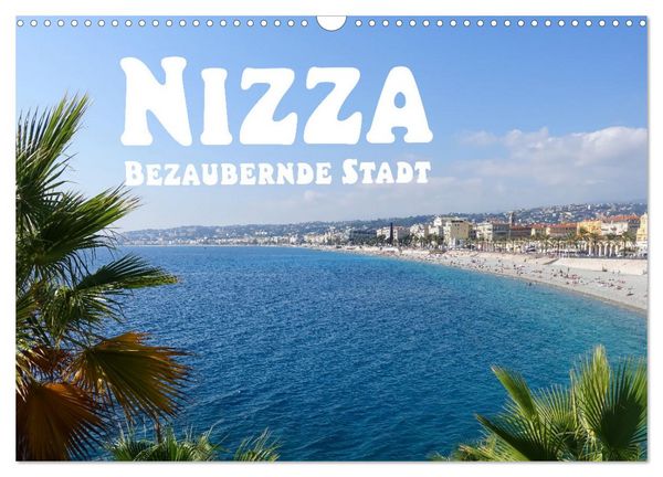 Produktbild: Nizza Bezaubernde Stadt (Wandkalender 2026 DIN A3 quer), CALVENDO Monatskalender