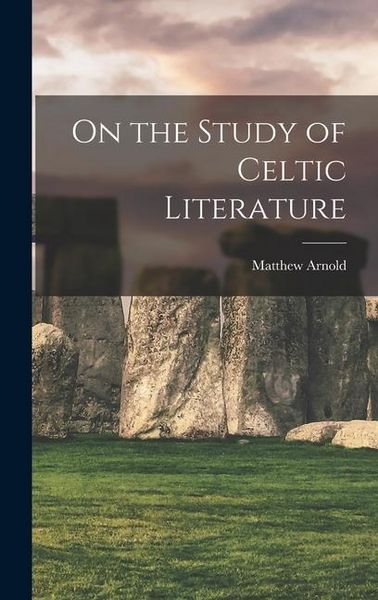 Produktbild: On the Study of Celtic Literature