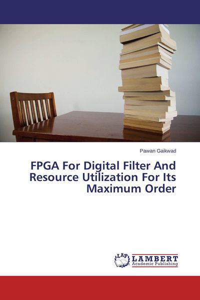 Produktbild: FPGA For Digital Filter And Resource Utilization For Its Maximum Order