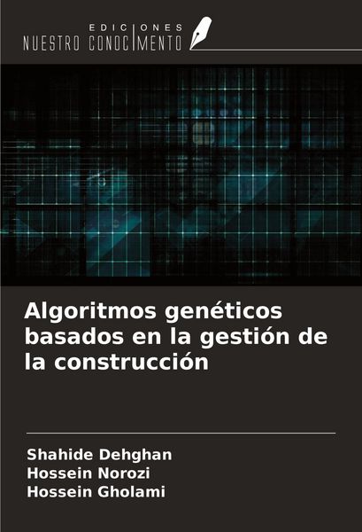 Produktbild: Algoritmos gen&eacute;ticos basados en la gesti&oacute;n de la construcci&oacute;n