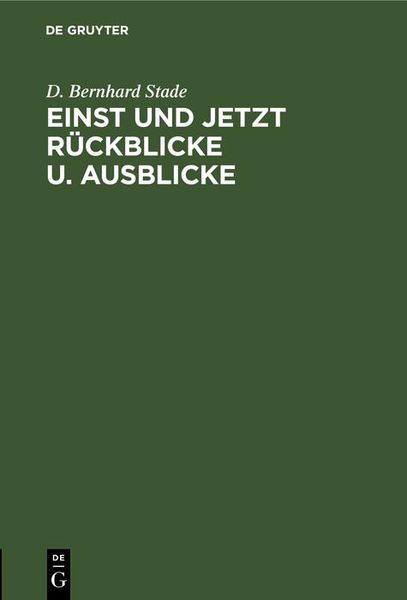 Produktbild: Einst und jetzt R&uuml;ckblicke u. Ausblicke