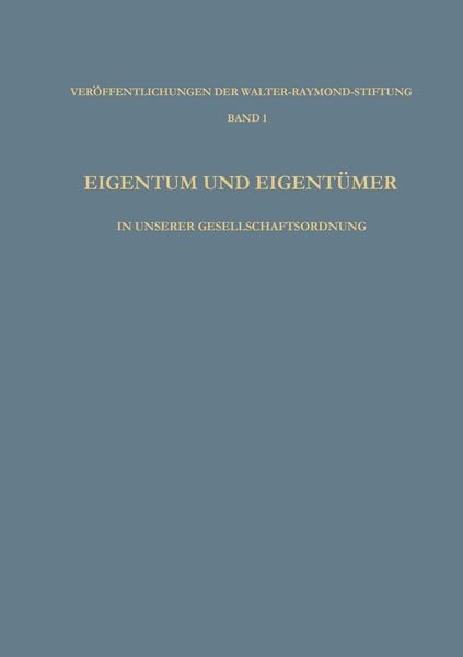 Produktbild: Eigentum und Eigent&uuml;mer in Unserer Gesellschaftsordnung