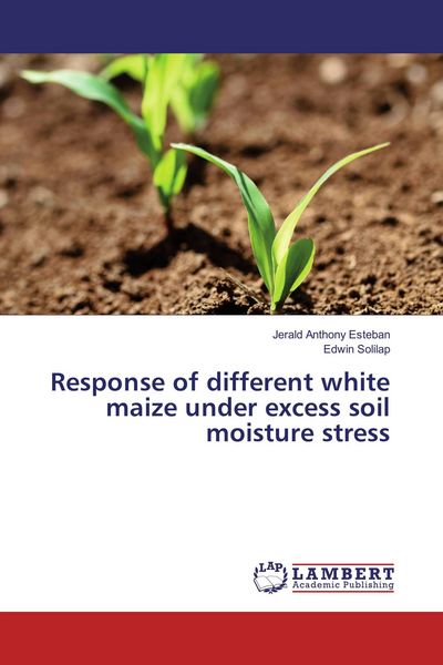 Produktbild: Response of different white maize under excess soil moisture stress