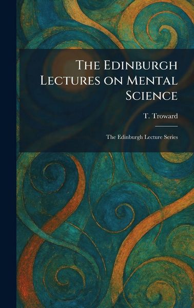 Produktbild: The Edinburgh Lectures on Mental Science
