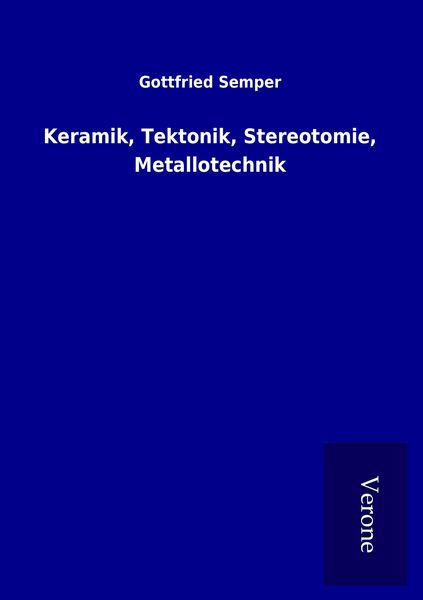 Produktbild: Keramik, Tektonik, Stereotomie, Metallotechnik