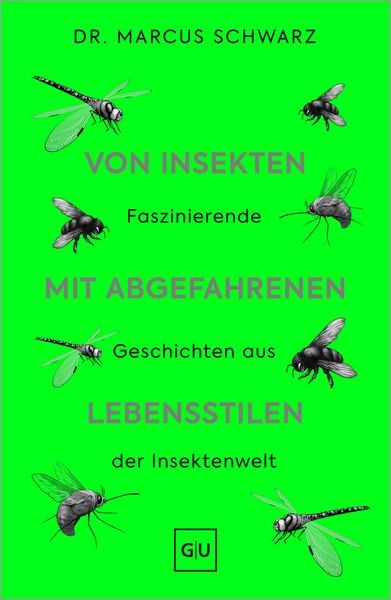Produktbild: Von Insekten mit abgefahrenen Lebensstilen