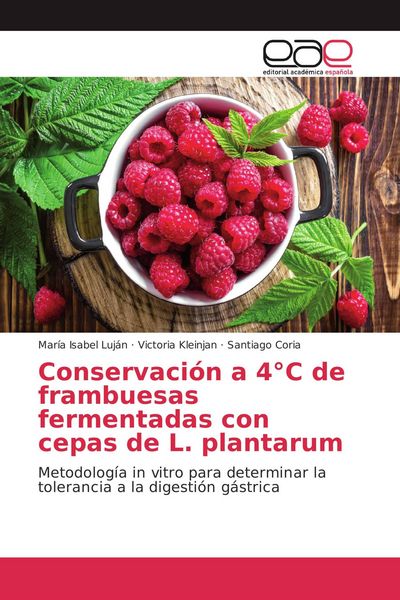 Produktbild: Conservaci&oacute;n a 4&deg;C de frambuesas fermentadas con cepas de L. plantarum