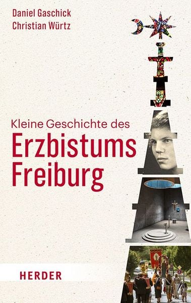 Produktbild: Kleine Geschichte des Erzbistums Freiburg