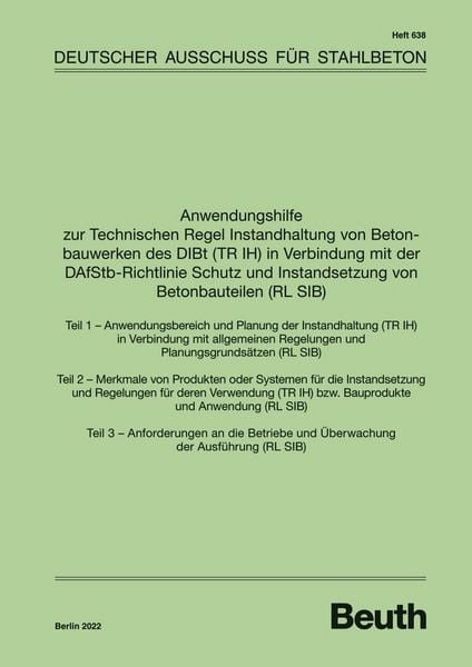 Produktbild: Anwendungshilfe zur Technischen Regel Instandhaltung von Betonbauwerken des DIBt (TR IH) in Verbindung mit der DAfStb Richtlinie Schutz und Instandsetzung von Betonbauteilen (RL SIB)