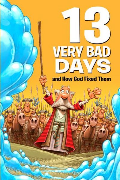 Produktbild: 13 Very Bad Days and How God Fixed Them