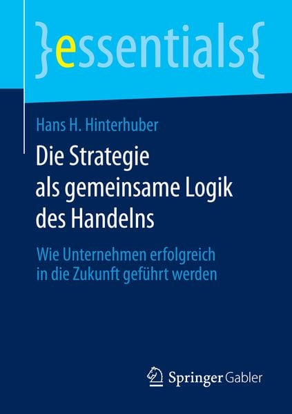 Produktbild: Die Strategie als gemeinsame Logik des Handelns