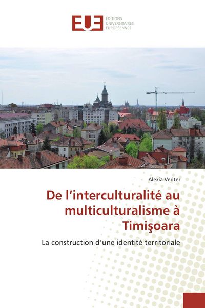 Produktbild: De l'interculturalit&eacute; au multiculturalisme &agrave; Timi&iquest;oara