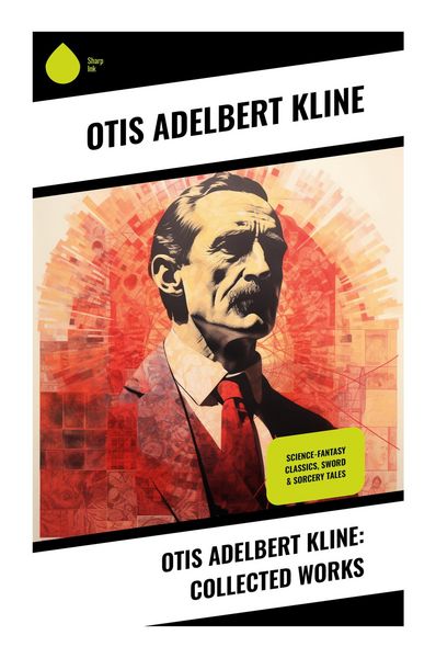 Produktbild: Otis Adelbert Kline: Collected Works