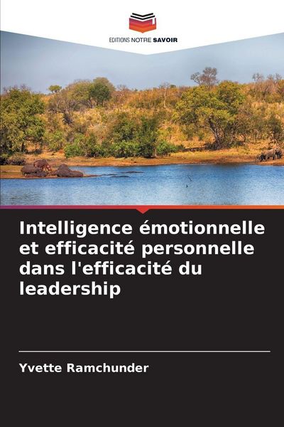 Produktbild: Intelligence &eacute;motionnelle et efficacit&eacute; personnelle dans l'efficacit&eacute; du leadership