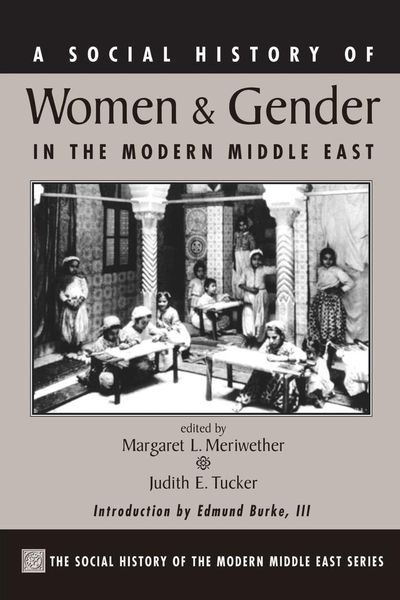 Produktbild: A Social History Of Women And Gender In The Modern Middle East