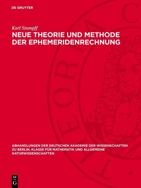 Produktbild: Neue Theorie und Methode der Ephemeridenrechnung