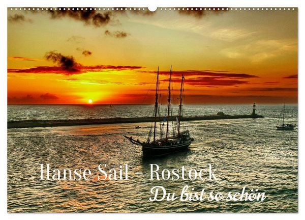 Produktbild: Hanse Sail - Rostock. Du bist so sch&ouml;n (Wandkalender 2027 DIN A2 quer), CALVENDO Monatskalender