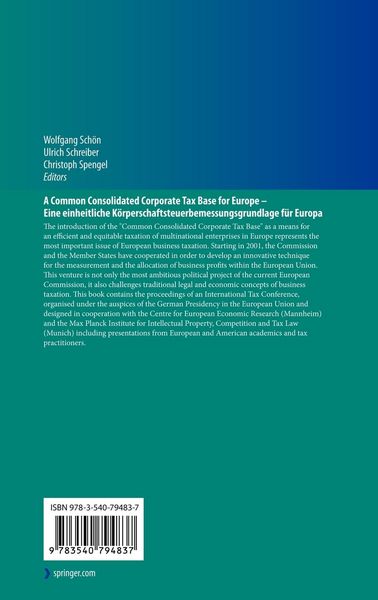 Produktbild: A Common Consolidated Corporate Tax Base for Europe &ndash; Eine einheitliche K&ouml;rperschaftsteuerbemessungsgrundlage f&uuml;r Europa