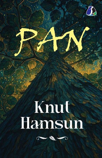 Produktbild: Pan by Knut Hamsun - Classic Norwegian Literature & Psychological Fiction Novel | Winner of the Nobel Prize in Literature | Modernist Masterpiece on Nature and Isolation