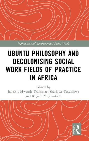 Produktbild: Ubuntu Philosophy and Decolonising Social Work Fields of Practice in Africa