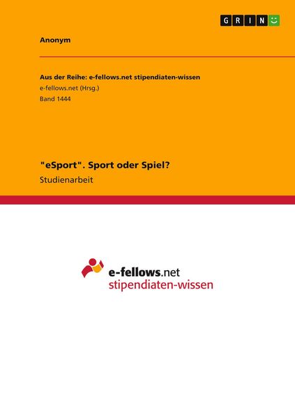 'eSport'. Sport oder Spiel?, Taschenbuch von , GRIN, 9783656977599