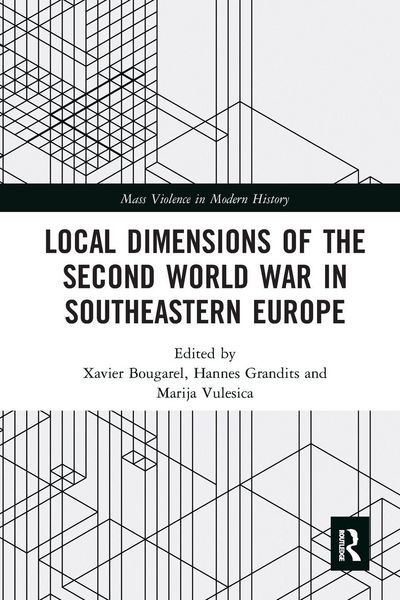 Produktbild: Local Dimensions of the Second World War in Southeastern Europe