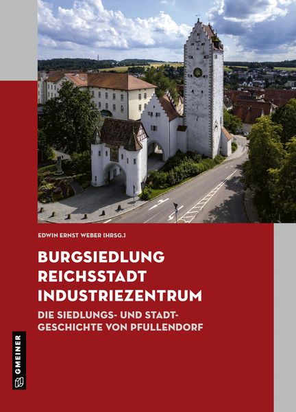 Produktbild: Burgsiedlung, Reichsstadt, Industriezentrum