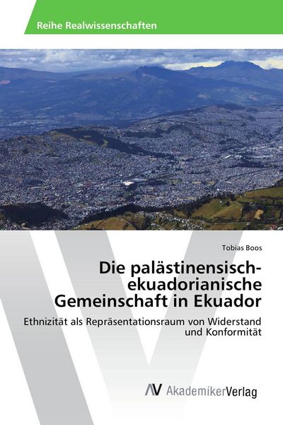 Produktbild: Die pal&auml;stinensisch-ekuadorianische Gemeinschaft in Ekuador