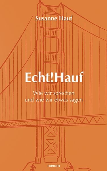 Produktbild: Echt!Hauf - Wie wir sprechen und wie wir etwas sagen