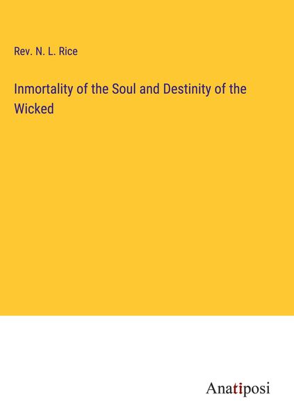 Produktbild: Inmortality of the Soul and Destinity of the Wicked