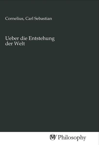 Produktbild: Ueber die Entstehung der Welt