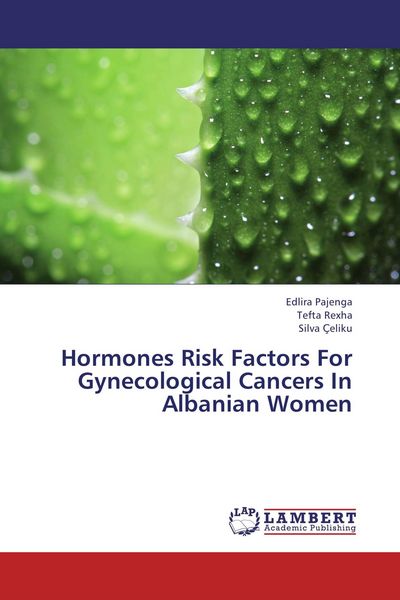 Produktbild: Hormones Risk Factors For Gynecological Cancers In Albanian Women