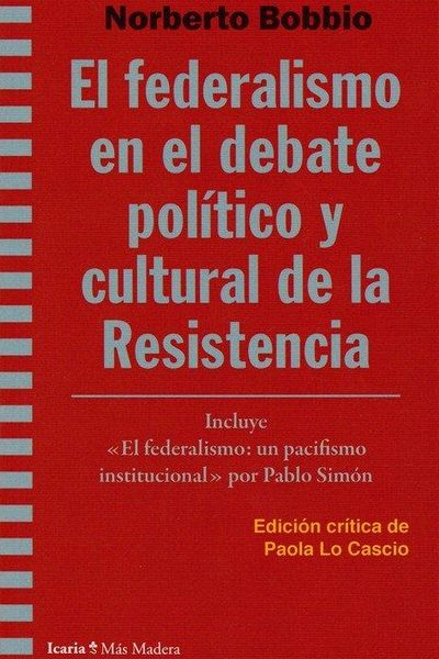 Produktbild: El federalismo en el debate pol&iacute;tico y cultural de la resistencia