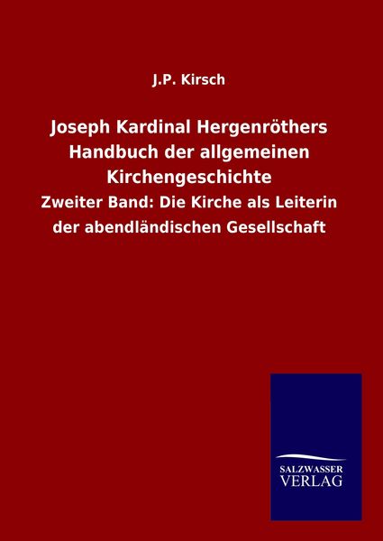 Produktbild: Joseph Kardinal Hergenr&ouml;thers Handbuch der allgemeinen Kirchengeschichte