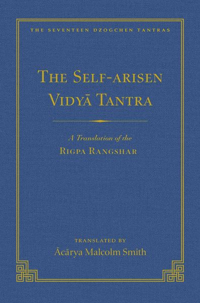 Produktbild: The Self-Arisen Vidya Tantra (Vol 1) and the Self-Liberated Vidya Tantra (Vol 2)