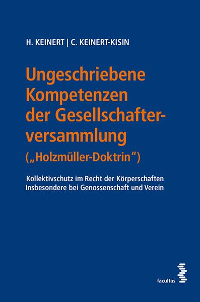 Produktbild: Ungeschriebene Kompetenzen der Gesellschafterversammlung (&bdquo;Holzm&uuml;ller-Doktrin&ldquo;)