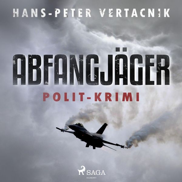Produktbild: Abfangj&auml;ger - Polit-Krimi (Ungek&uuml;rzt)