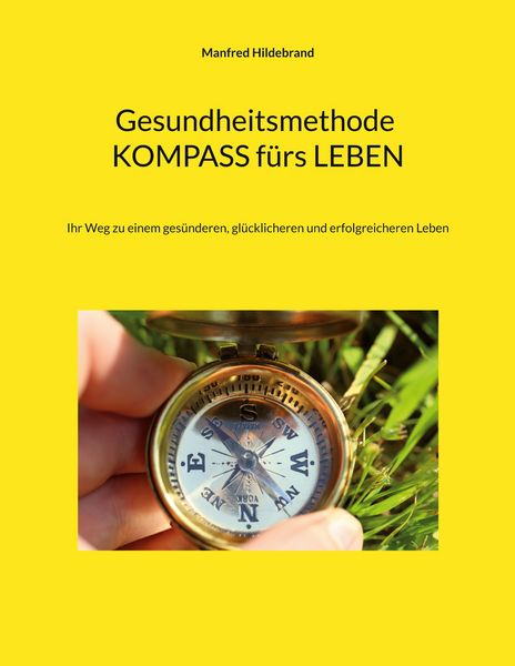 Produktbild: Gesundheitsmethode Kompass f&uuml;rs Leben