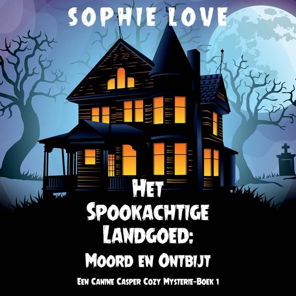 Produktbild: Het Spookachtige Landgoed: Moord en Ontbijt (Een Canine Casper Cozy Mysterie&mdash;Boek 1)