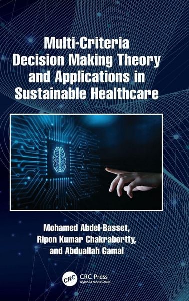 Produktbild: Multi-Criteria Decision Making Theory and Applications in Sustainable Healthcare